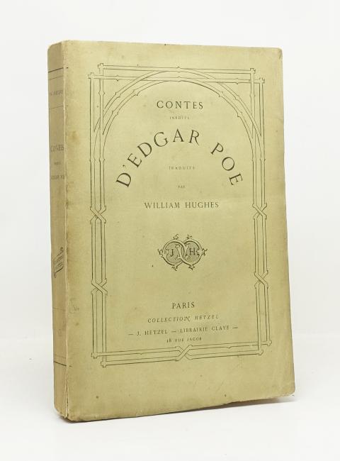 Contes indits d'Edgar Poe. Traduits par William Hughes